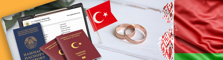 Turkey Marriage Procedures for Belarus Citizens